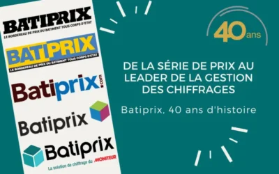 De la Série de prix à Batiprix, leader dans la gestion des chiffrages